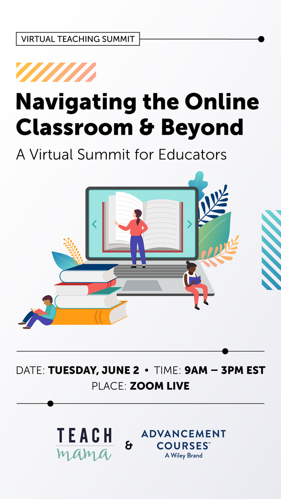 Virtual Summit for Educators: Navigating the Online Classroom & Beyond