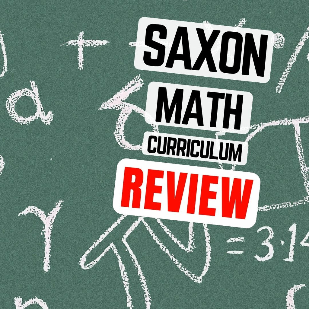 Is the Saxon Math Curriculum Right for Your Homeschooler? A Review