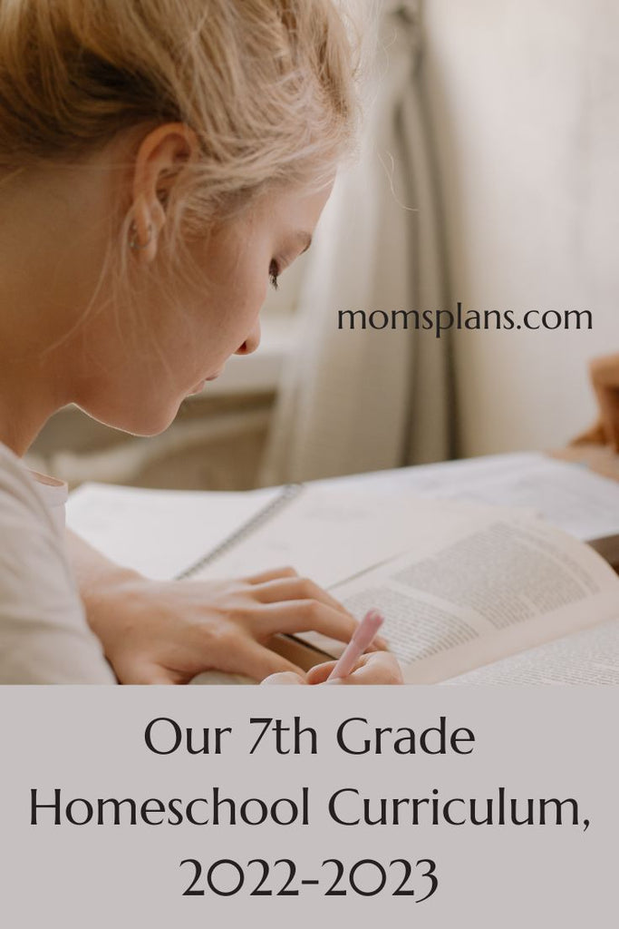 Our 7th Grade Homeschool Curriculum for 2022-2023