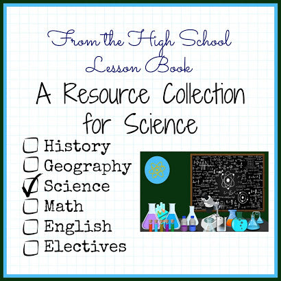 From the High School Lesson Book - A Resource Collection for Science
