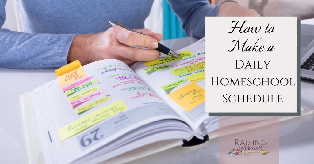 How to Make a Daily Homeschool Schedule